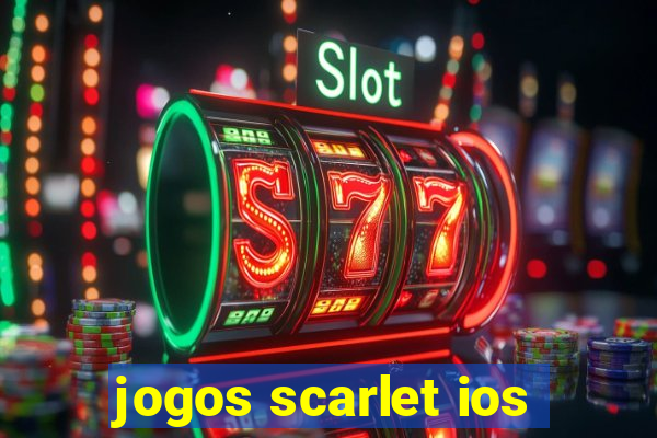 jogos scarlet ios