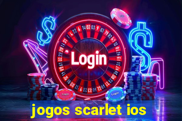 jogos scarlet ios