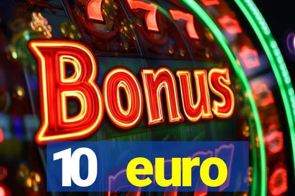 10 euro startguthaben casino