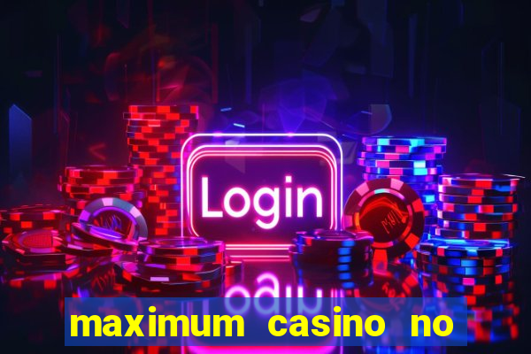 maximum casino no deposit bonus