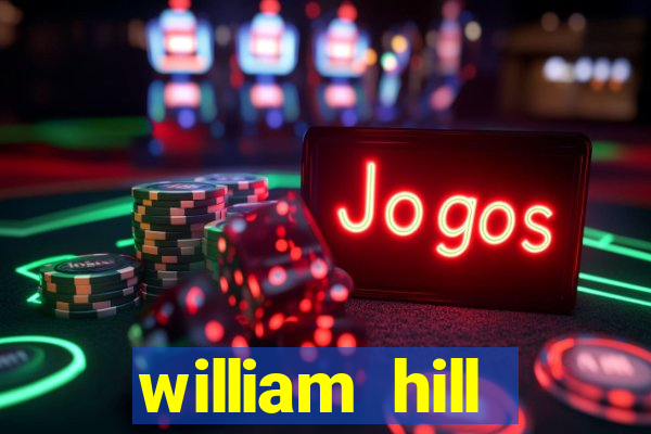 william hill internet betting