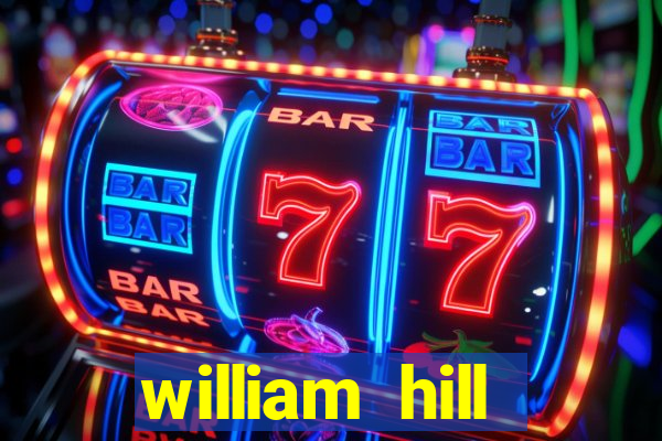 william hill internet betting