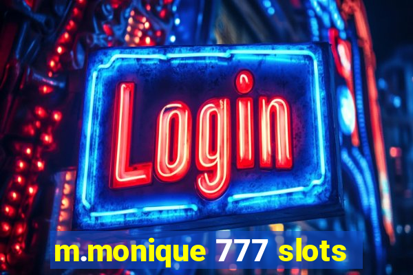 m.monique 777 slots