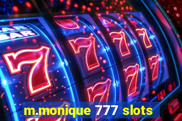 m.monique 777 slots