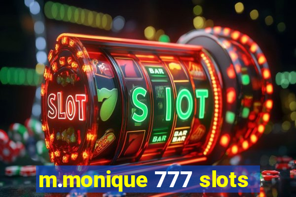 m.monique 777 slots