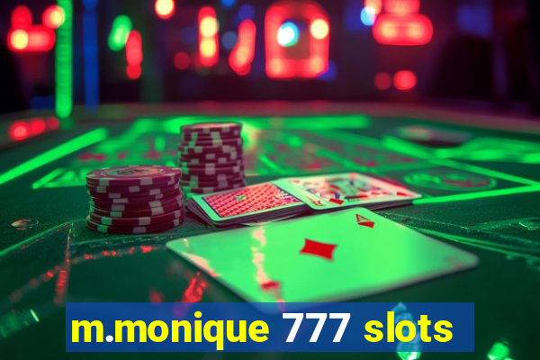 m.monique 777 slots