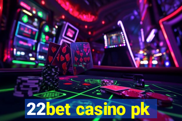 22bet casino pk