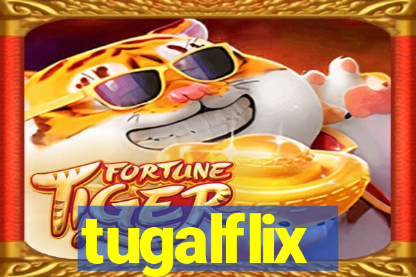 tugalflix