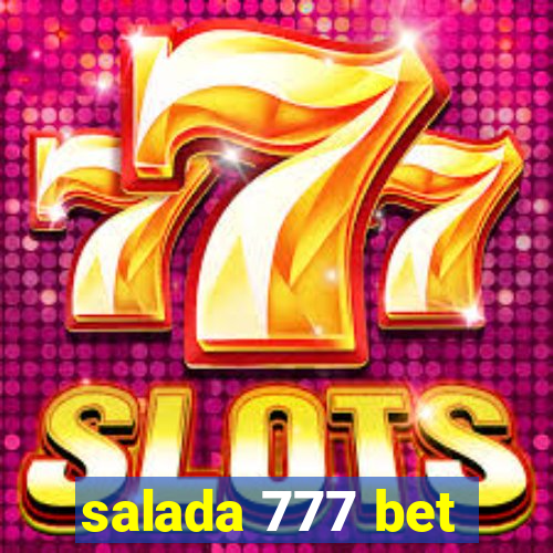 salada 777 bet