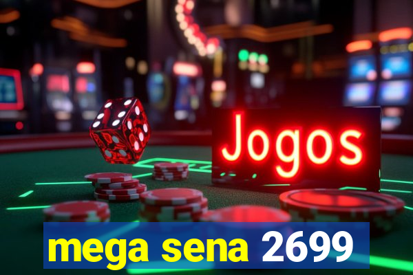 mega sena 2699