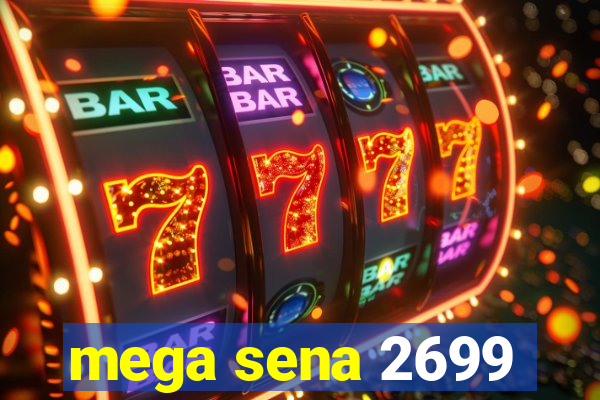 mega sena 2699