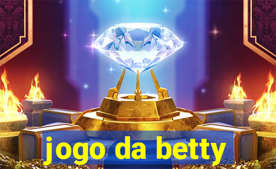 jogo da betty