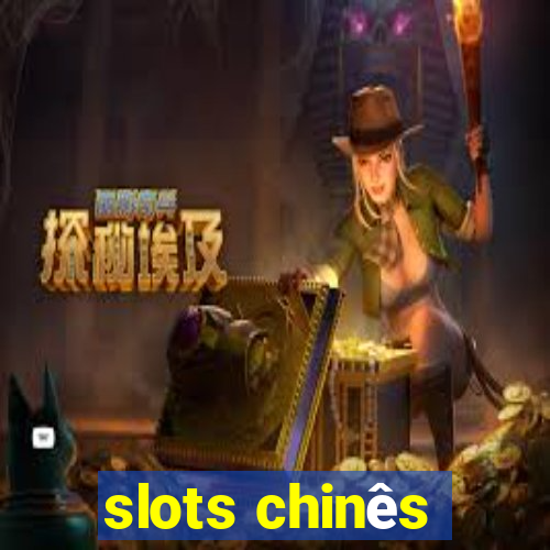 slots chinês