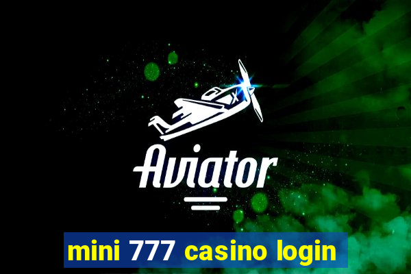 mini 777 casino login