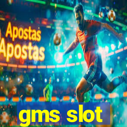 gms slot