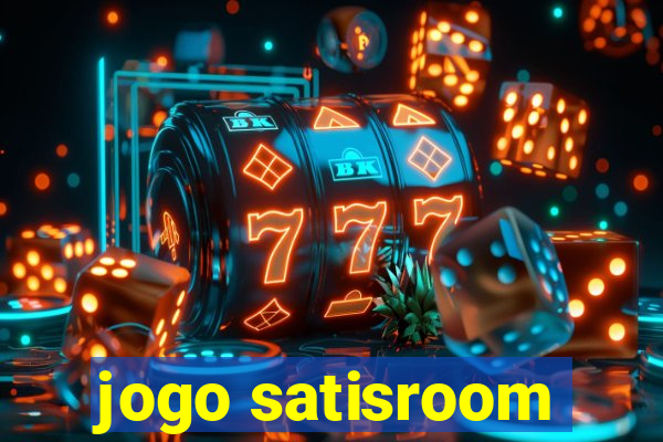 jogo satisroom