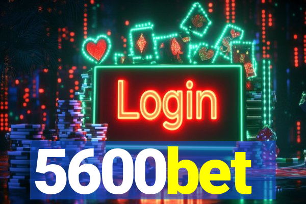 5600bet