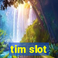 tim slot