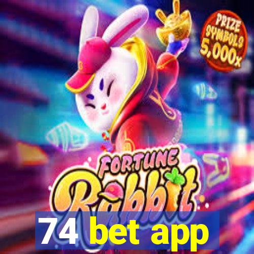 74 bet app