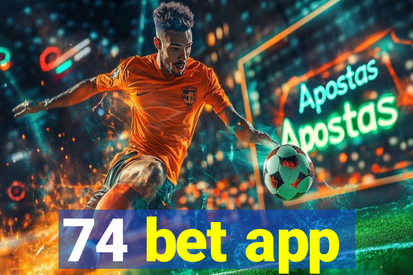 74 bet app