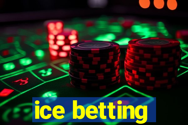 ice betting