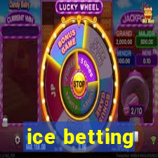 ice betting