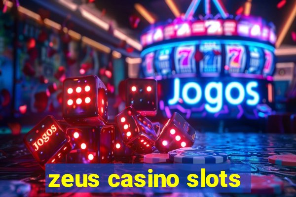 zeus casino slots