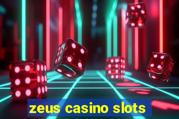 zeus casino slots