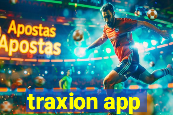 traxion app