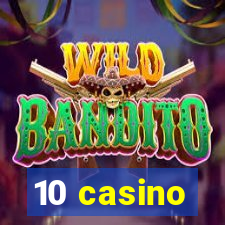 10 casino