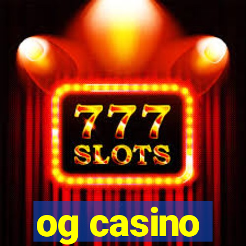 og casino