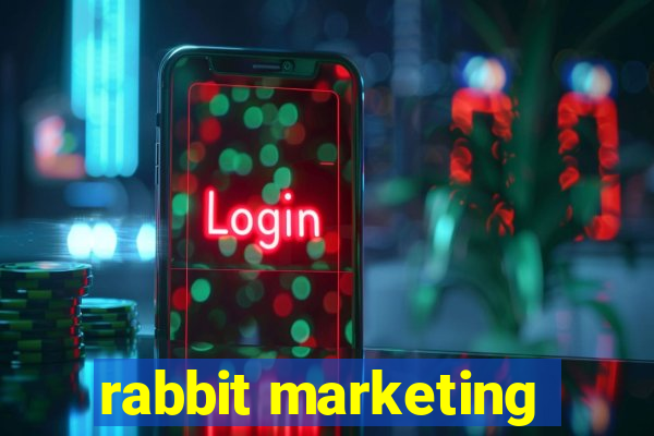 rabbit marketing