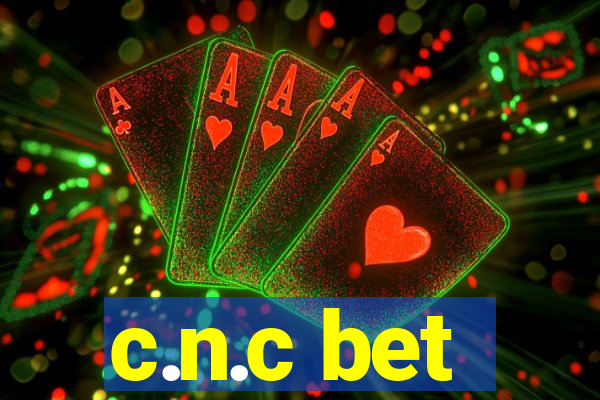 c.n.c bet