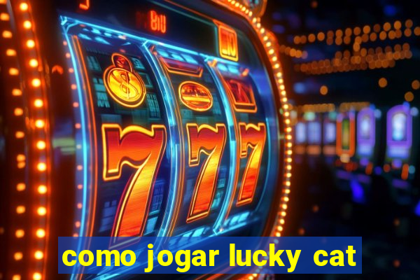 como jogar lucky cat