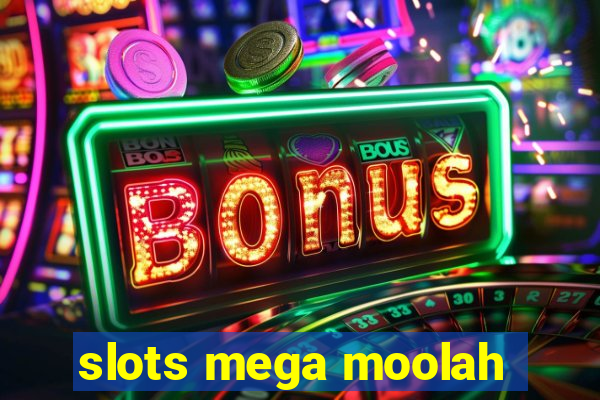 slots mega moolah