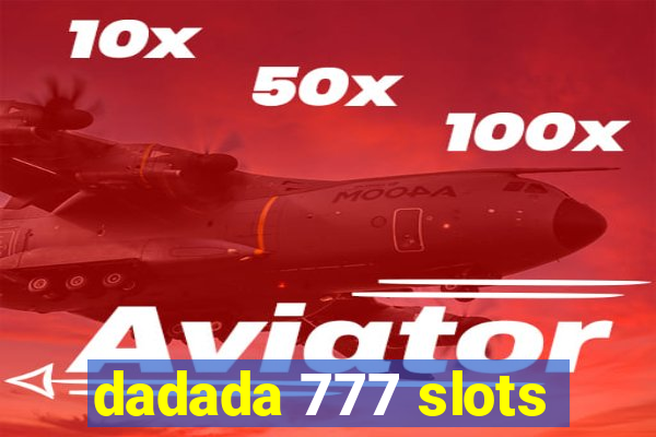 dadada 777 slots