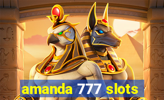 amanda 777 slots