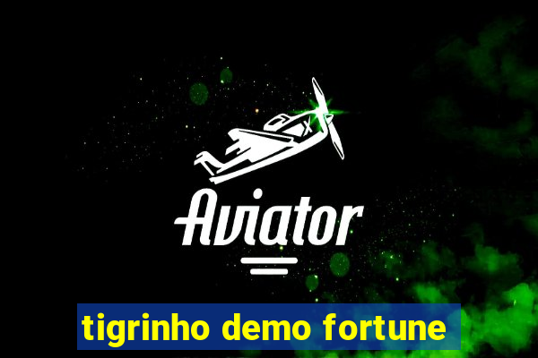 tigrinho demo fortune