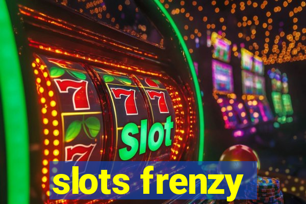 slots frenzy