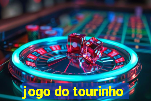 jogo do tourinho