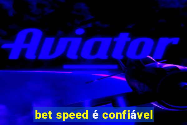 bet speed é confiável