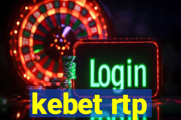 kebet rtp