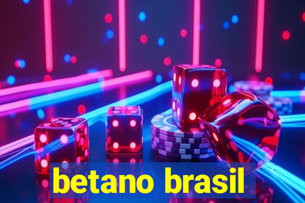 betano brasil