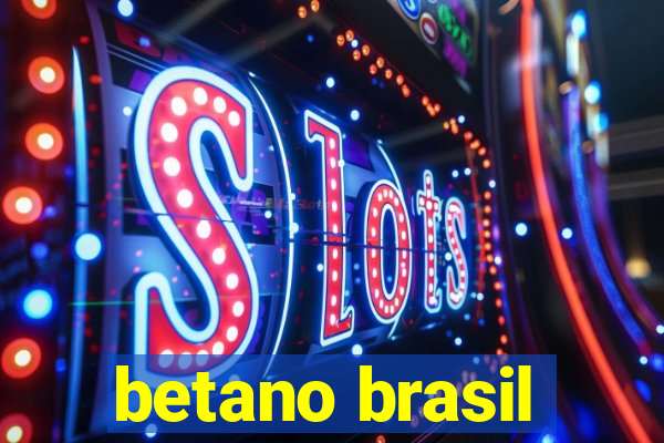 betano brasil