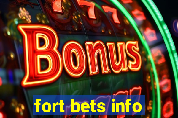 fort bets info