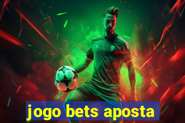 jogo bets aposta