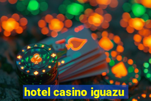 hotel casino iguazu