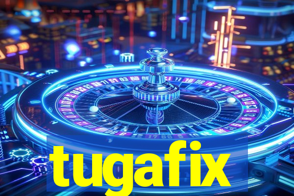 tugafix