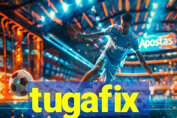 tugafix