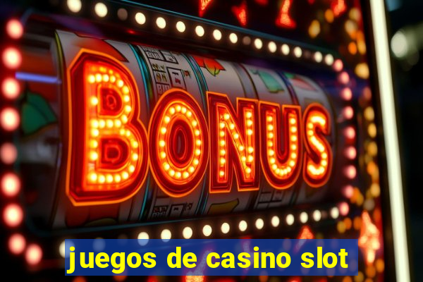 juegos de casino slot